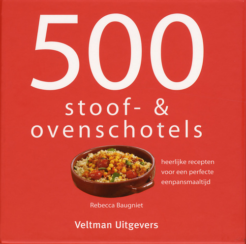 500 Stoof- & Ovenschotels - Rebecca Baugniet