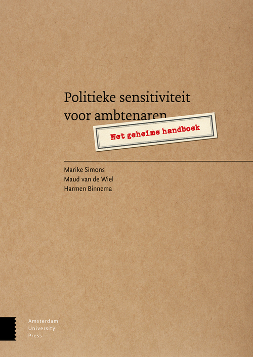 Politieke sensitiviteit voor ambtenaren - Harmen Binnema, Marike Simons, Maud van de Wiel - eBook (9789048527168)
