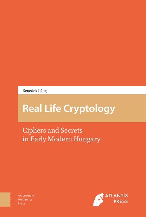 Real Life Cryptology - Benedek Láng - eBook (9789048536696)