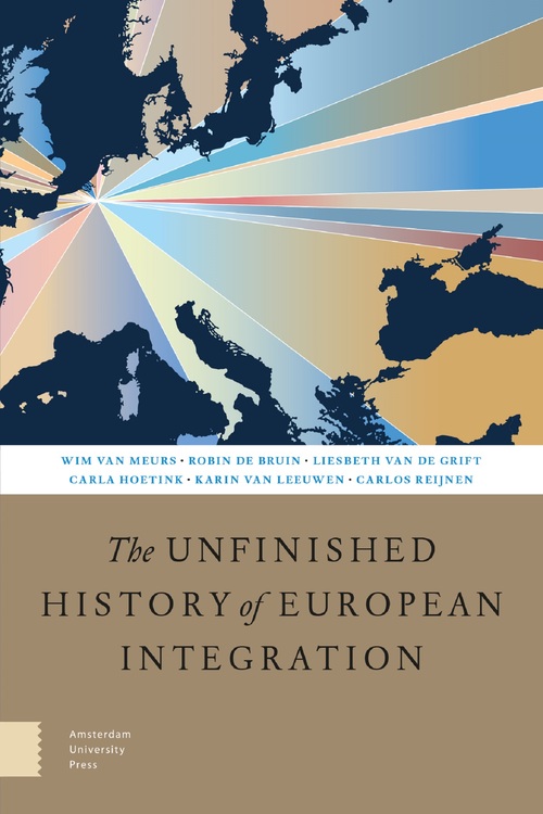 The Unfinished History of European Integration - Carla Hoetink - eBook (9789048540198)