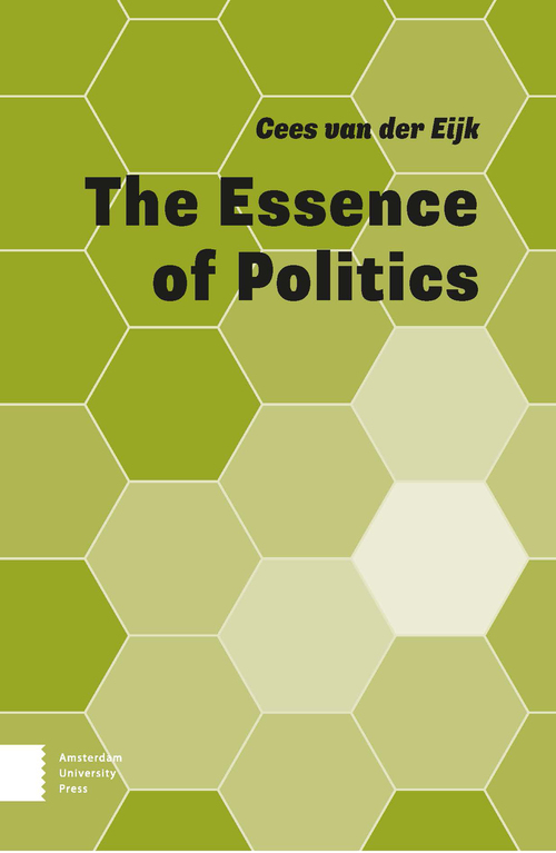 The Essence of Politics - Cees van der Eijk - eBook (9789048544738)