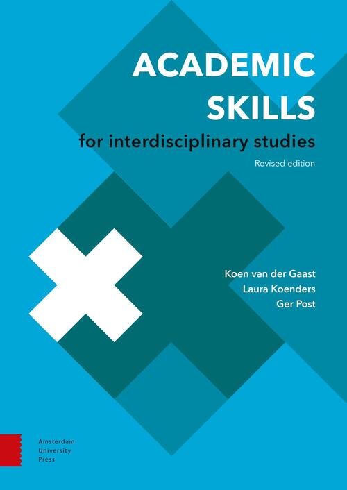 Academic Skills for Interdisciplinary Studies - Ger Post, Koen van der Gaast, Laura Koenders - eBook (9789048550067)
