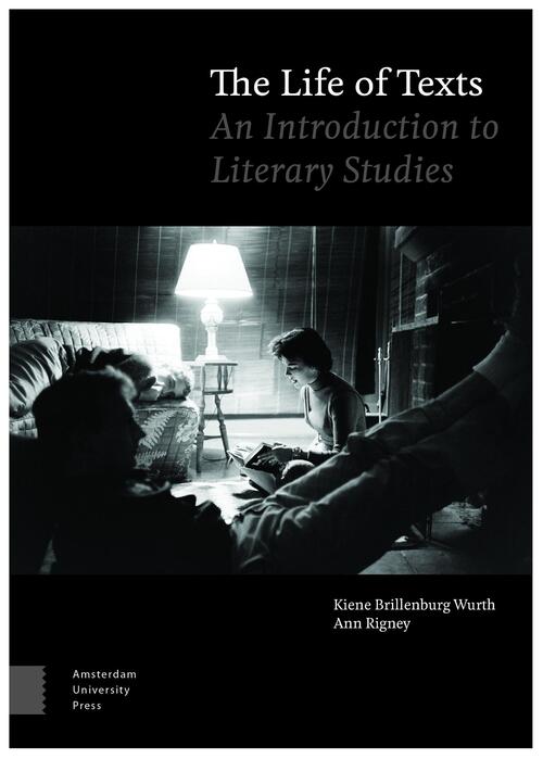 The Life of Texts - Ann Rigney, Kiene Brillenburg Wurth - eBook (9789048551903)