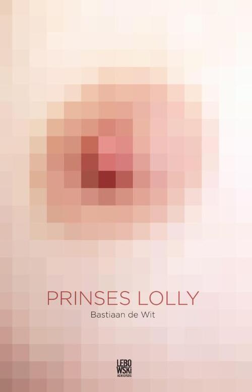 Prinses Lolly - Bastiaan de Wit - eBook (9789048815906)