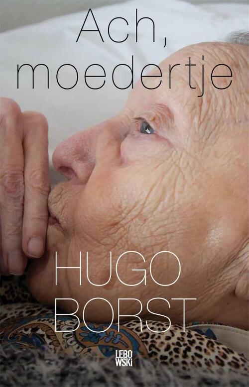 Ach, moedertje - Hugo Borst