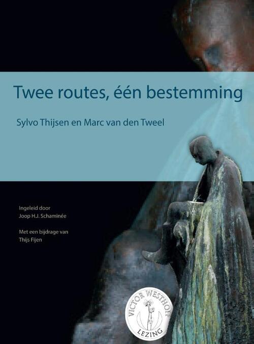 Twee routes, één bestemming - Marc van den Tweel, Sylvo Thijsen