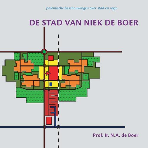 De stad van Niek de Boer - N.A. de Boer - Paperback (9789052693262)