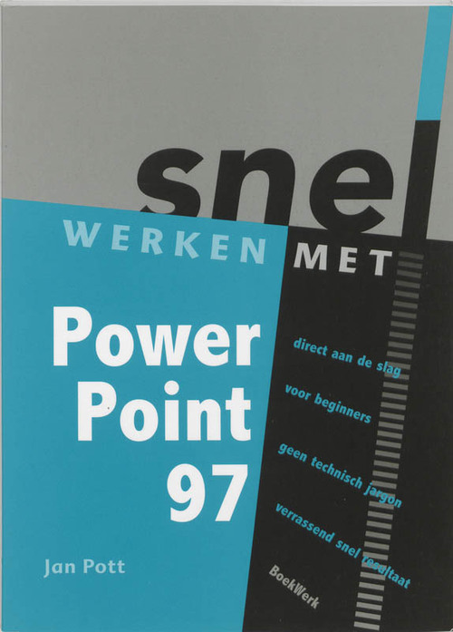 Snel werken met PowerPoint 7 NL-versie voor Windows 95 - Jan Pott - Paperback (9789054021827)