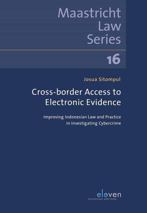 Cross-border Access to Electronic Evidence - Josua Sitompul - eBook (9789054546801)