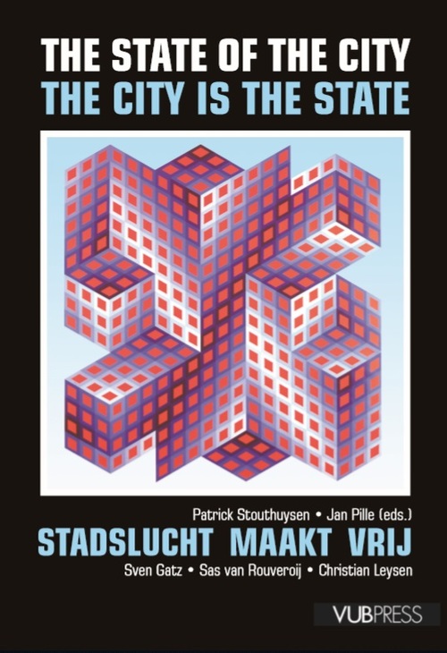 The State of the City. The City is the State - Paperback (9789054874232)