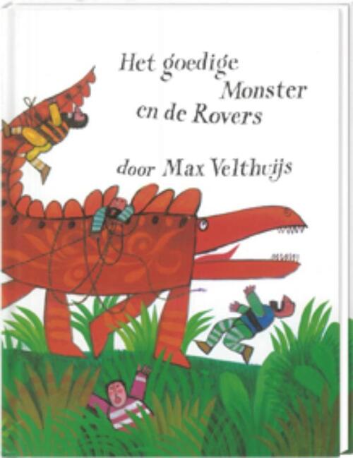 Het goedige monster en de rovers - Max Velthuijs