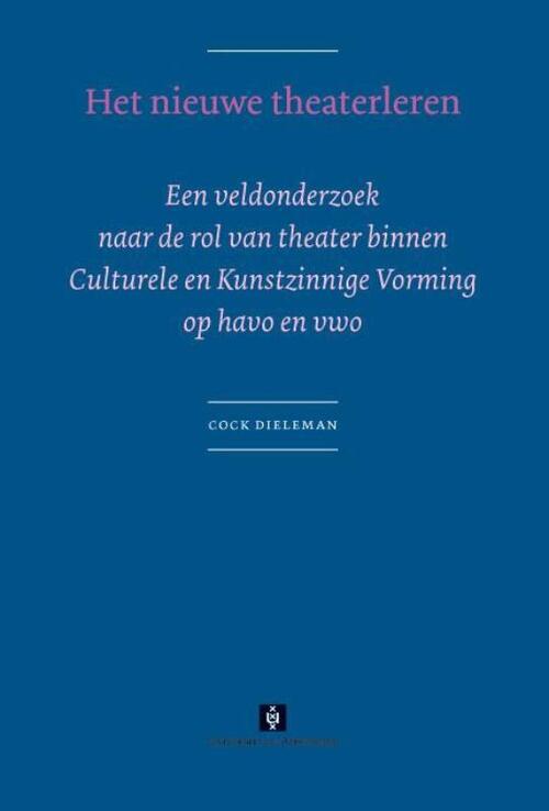 Het nieuwe theaterleren - Cornelis Dieleman