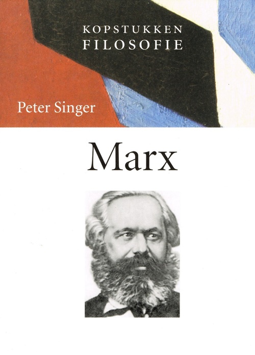 Marx - Kopstukken Filosofie - Peter Singer