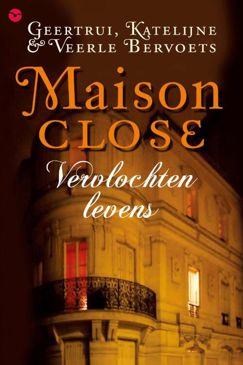 Maison Close - Veerle En Geertrui Bervoets Katelijne