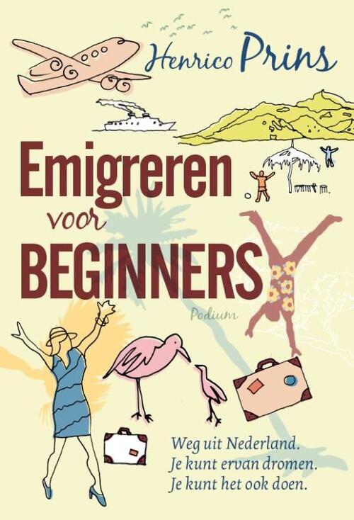 Emigreren voor beginners - Henrico Prins - eBook (9789057595325) 9789057595325