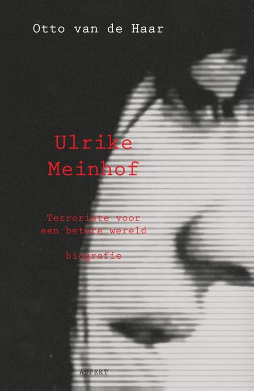 Ulrike Meinhof - Otto van der Haar