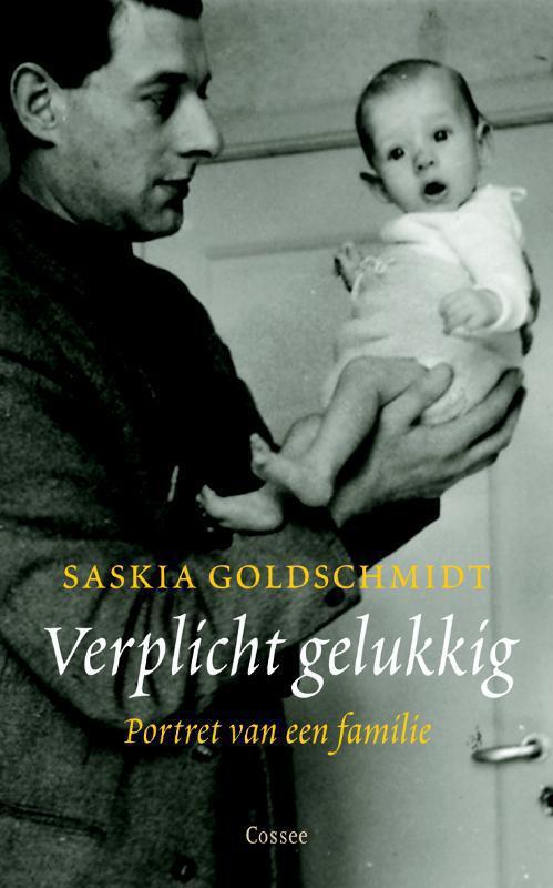 Verplicht gelukkig - Saskia Goldschmidt