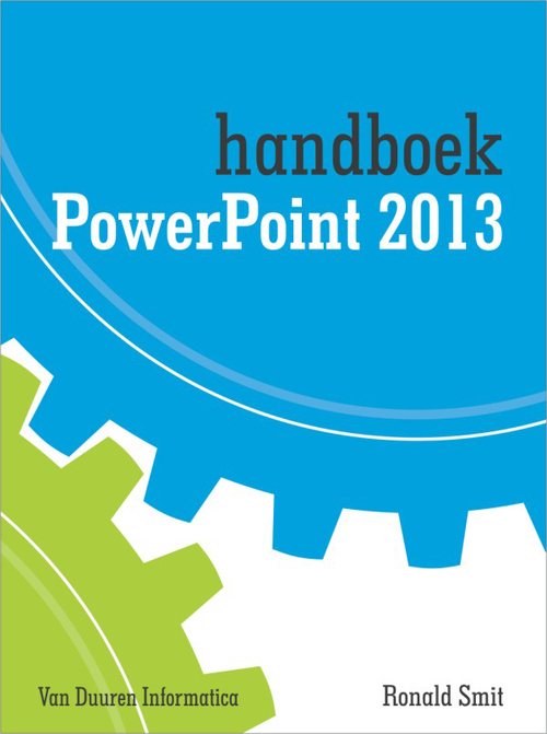 Handboek Powerpoint 2013 - Ronald Smit