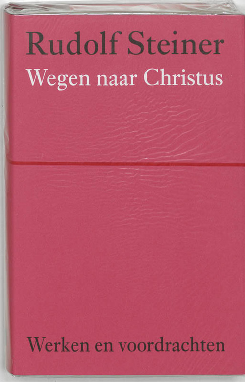 Wegen naar Christus - Rudolf Steiner