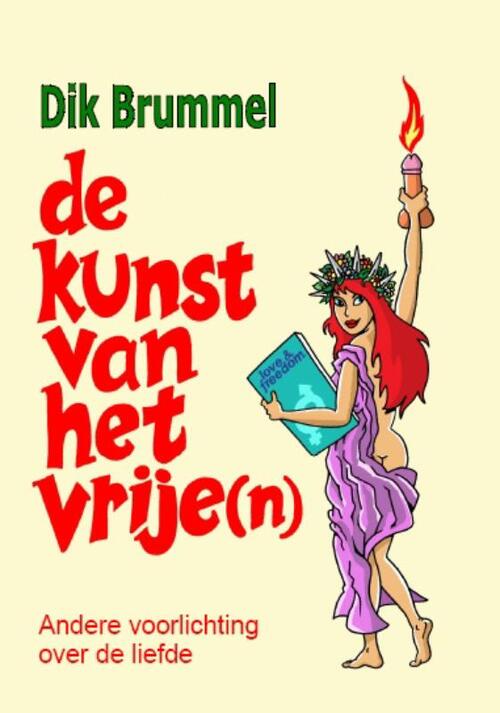 De kunst van het vrije(n) - Dik Brunmmel - eBook (9789060500002)