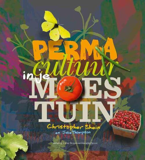 Permacultuur in je moestuin - Christopher Shein, Julie Thompson