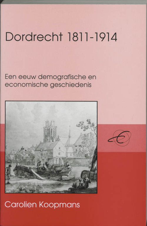 Dordrecht 1811-1914 - Koopmans - Paperback (9789065504050)