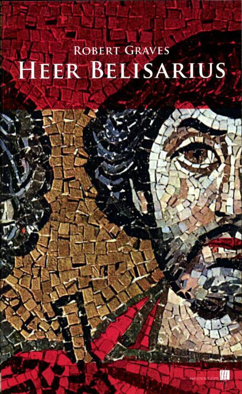 Heer Belisarius - Robert Graves