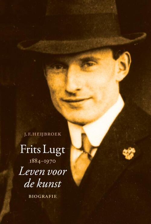 Frits Lugt 1884-1970 - J.F. Heijbroek