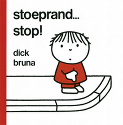 Stoeprand... stop! - Dick Bruna