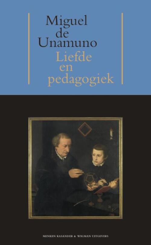 Liefde en pedagogiek - Miguel de Unamuno - eBook (9789074622905)