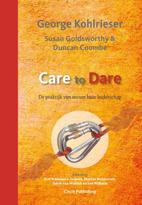 Care to Dare - Duncan Coombe, George Kohlrieser, Susan Goldsworthy