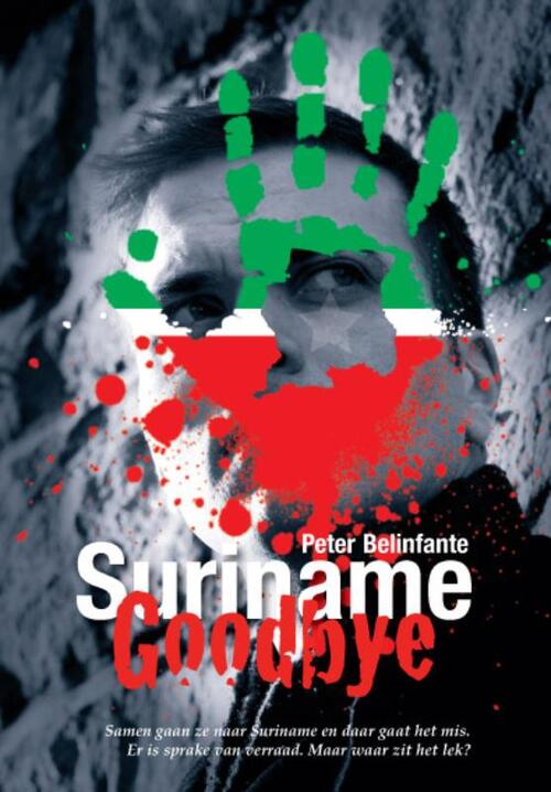 Suriname Goodbye - Peter Belinfante