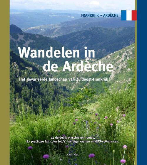 Wandelen in de Ardèche - Karin Out - Paperback (9789078194279) 9789078194279