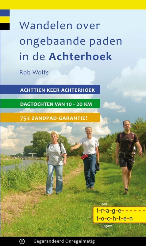 Wandelen over ongebaande paden in de Achterhoek - Rob Wolfs - Paperback (9789078641353) 9789078641353