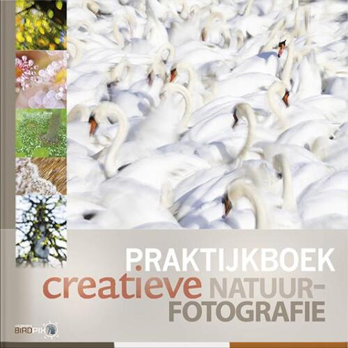 Afbeelding van product Praktijkboek creatieve natuurfotografie Hardcover