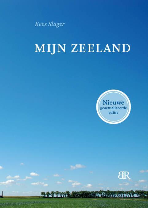 Mijn Zeeland - Kees Slager - Paperback (9789079875504) 9789079875504