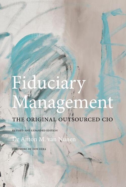 Fiduciary Management - Dr. Anton van Nunen