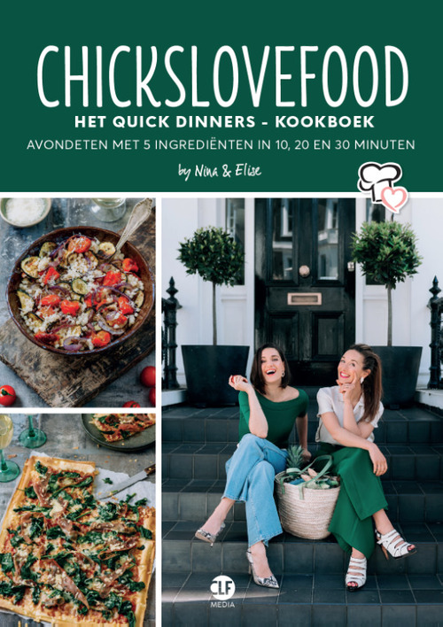 Chickslovefood: Het quick dinners - kookboek