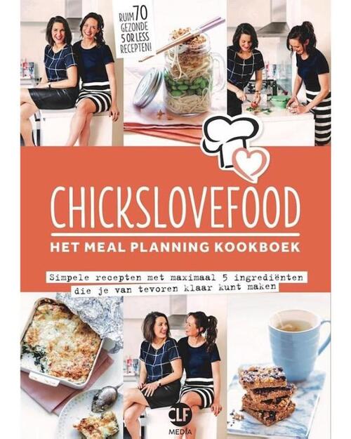 Chickslovefood: Het meal planning-kookboek