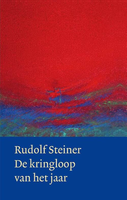 De kringloop van het jaar - Rudolf Steiner