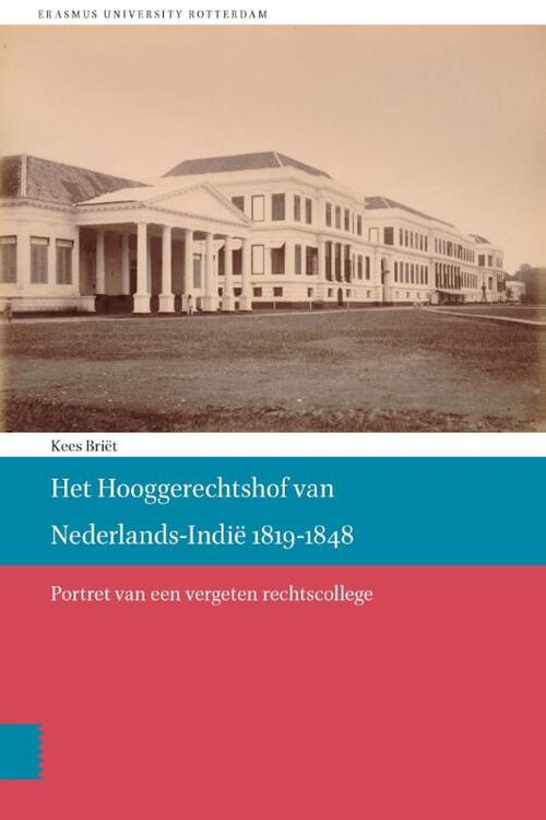 Het Hooggerechtshof van Nederlands-Indië 1819-1848 - Kees Briët - Paperback (9789085551003)