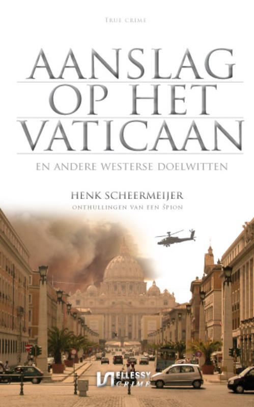 Aanslag op het Vaticaan - Henk Scheermeijer