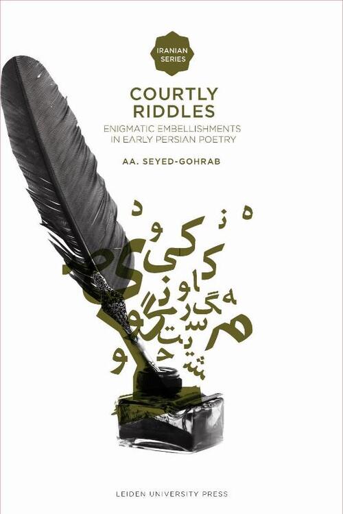 Courtly Riddles - A.A. Seyed-Gohrab