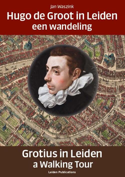 Hugo de Groot in Leiden/Grotius in Leiden - Jan Waszink - Paperback (9789087283056) 9789087283056