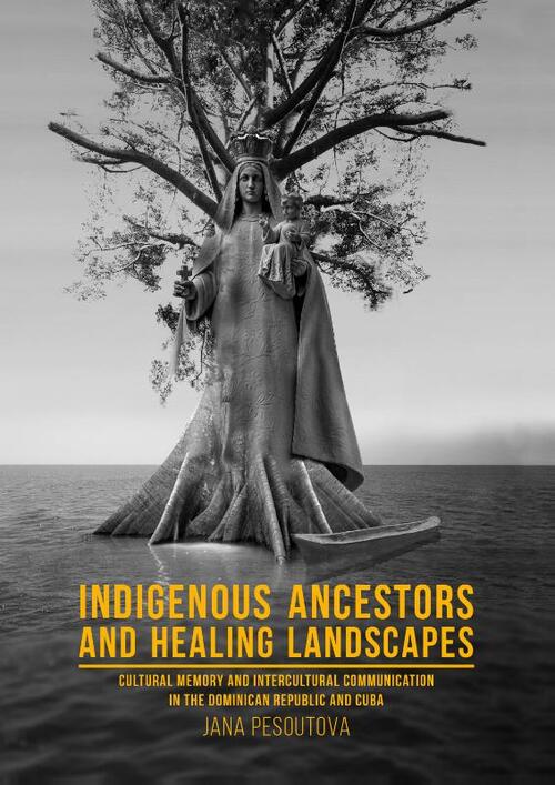Indigenous Ancestors and Healing Landscapes