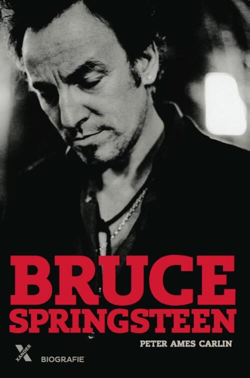 Bruce Springsteen - Peter Ames Carlin
