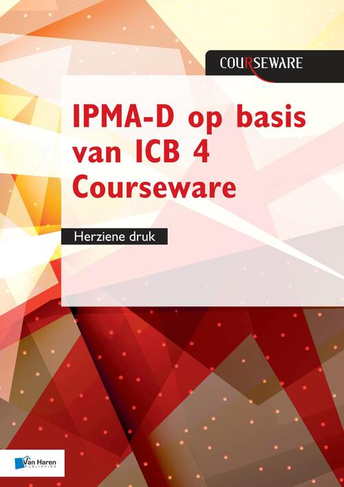 IPMA-D op basis van ICB 4 Courseware - Bert Hedeman, Roel Riepma - eBook (9789401804257)