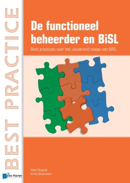 De functioneel beheerder en BiSL - Ernst Bosschers, Kees Ruigrok - eBook (9789401805209)