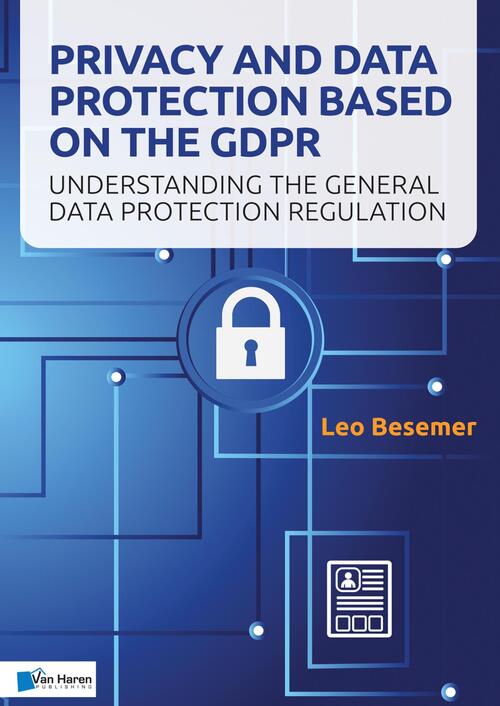 Privacy and Data Protection based on the GDPR - Leo Besemer - eBook (9789401806770)