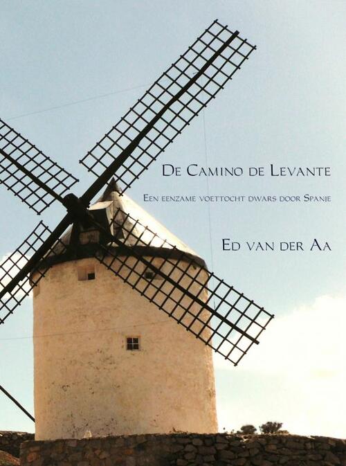 De Camino de Levante - Ed van der Aa - Paperback (9789402152272) 9789402152272